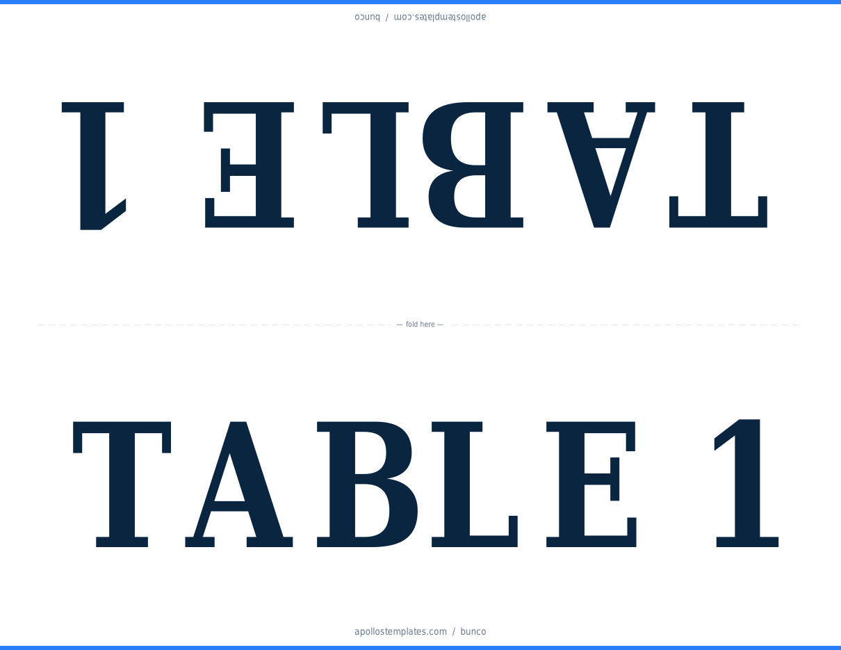 Classic bunco fold-in-half table tent reading TABLE 1, printed upside-down on the top half and upright on the bottom, printed in navy and blue